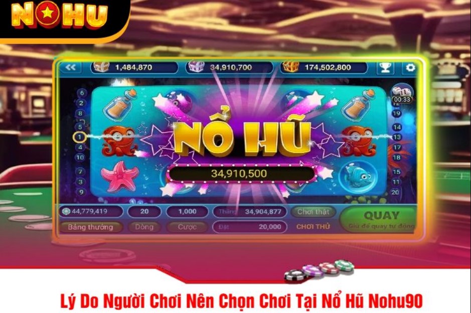 Kinh nghiệm chơi nổ hũ Nohu90 thắng lớn bất bại