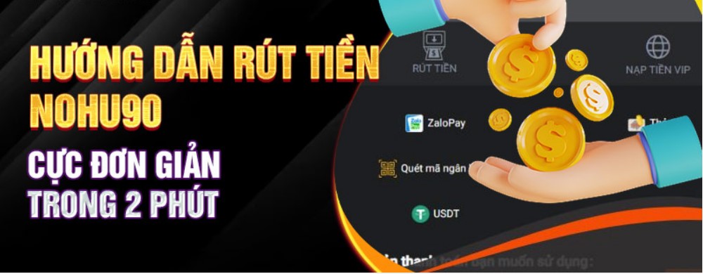 Các bước để cược thủ rút tiền từ Nohu90